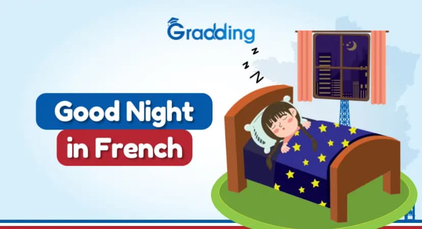 Good Night in French Learn Good Night in French: Common Phrases & Unique Terms