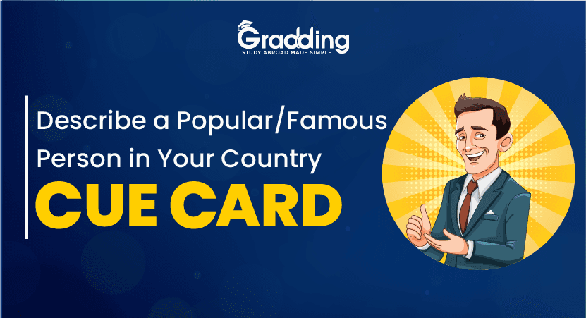 Describe a Popular/Famous Person in Your Country Cue Card
