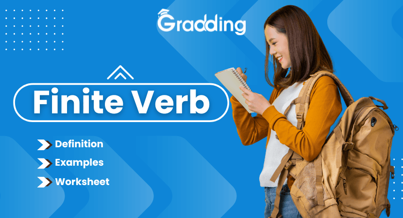 Discover Finite Verb definition, examples, worksheet, and more with Gradding.com