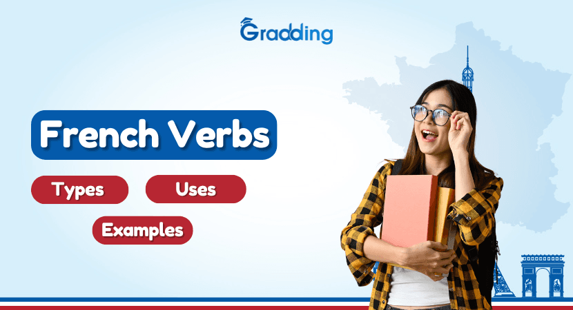 Discover everything you need to know about French Verbs with Gradding.com