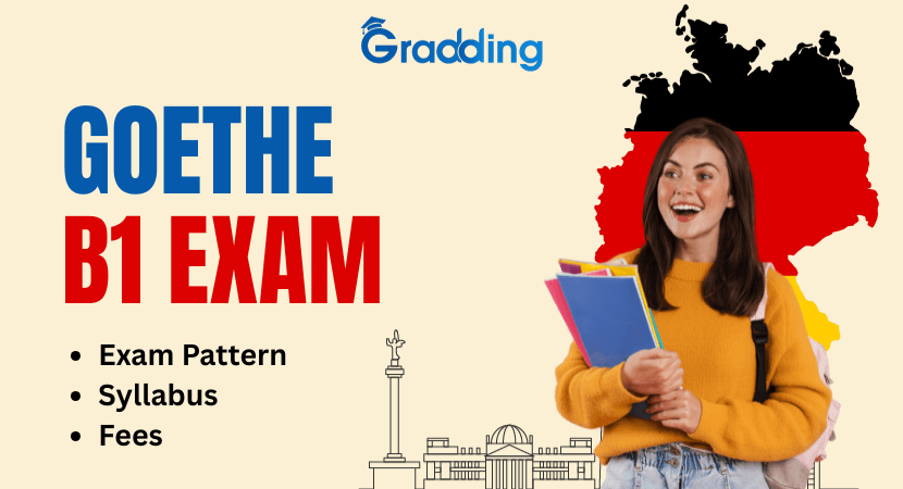 Learn everything about Goethe B1 exam including format, registration, criteria, & tips | Gradding.com