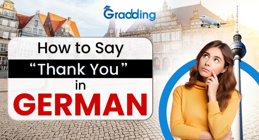 Explore 14 ways to say “Thank you” in German | Gradding.com