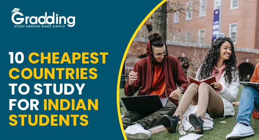 Cheapest Country to Study Abroad for Indian Students Explore the Cheapest Country to Study Abroad| Gradding.com