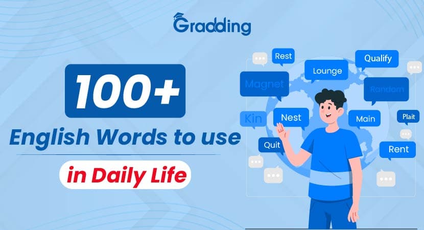 100+ English Words to Use in Daily Life English Words to Use in Daily Life