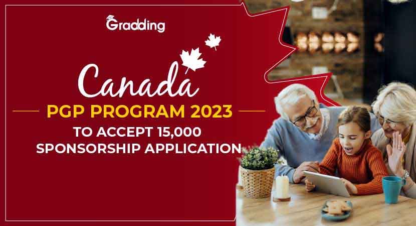 Canada PGP Program 2023 to Accept 15,000 Sponsorship Application Canada PGP Program 2023 to Accept 15,000 Sponsorship Application