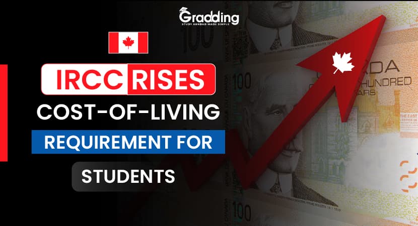 IRCC Rises Cost-of-Living Requirement for Students. What Next? IRCC Rises Cost-of-Living Requirement for Students. What Next?