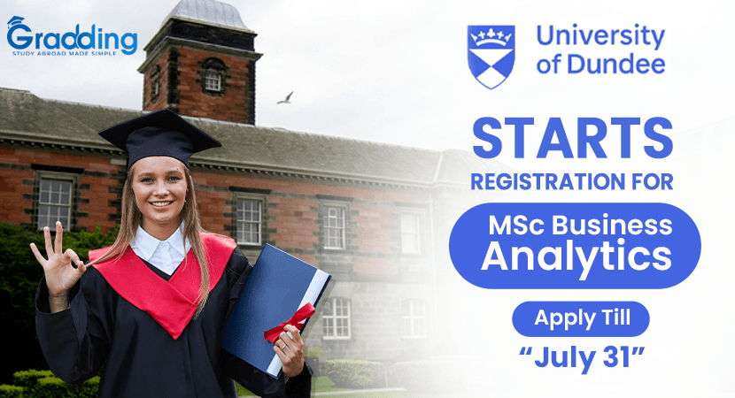 University of Dundee Starts Registration for MSc Business Analytics University of Dundee starts inviting applications for MSc Business Analytics in the academic year 2024-25.