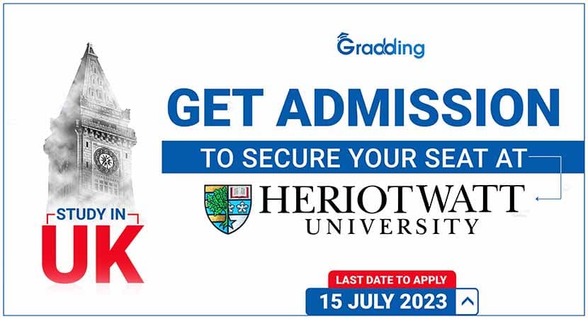 Last Chance to Secure Your Seat in Heriot-Watt University Heriot-Watt University September Intake 2023 UK | Gradding