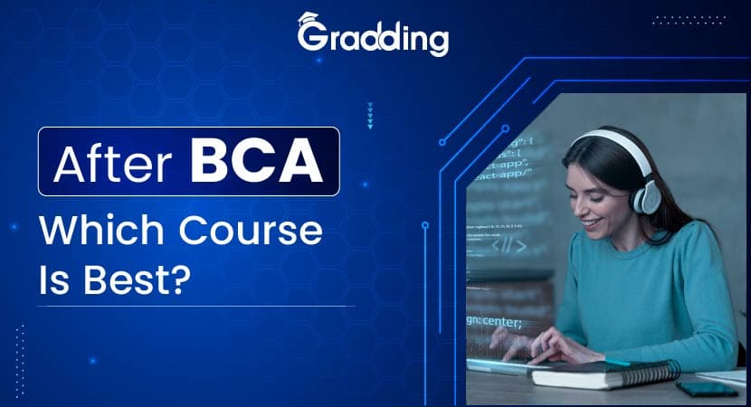 After BCA Which Course Is Best? After BCA Which Course Is Best? | Gradding.com