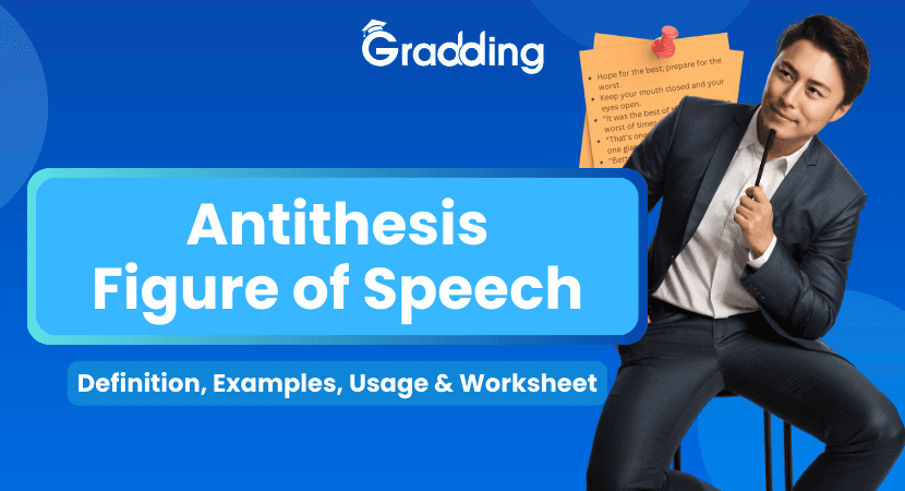 Antithesis Figure of Speech Understand the antithesis figure of speech with Gradding.com