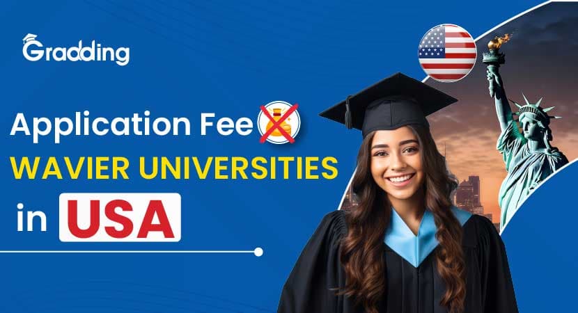 Know the Application Fee Waiver Universities in the USA Learn about application fee waiver universities in the USA by gradding.com
