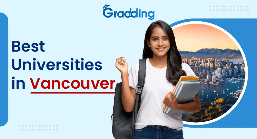 Universities in Vancouver Discover the best universities in Vancouver for International students with Gradding.com