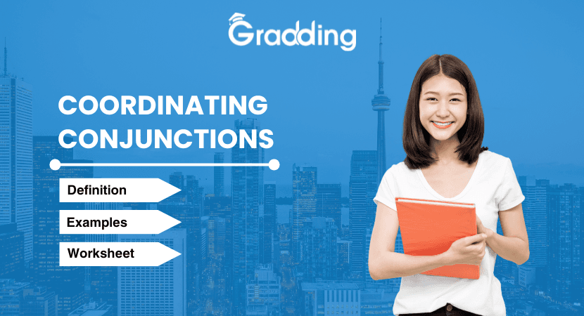 Coordinating Conjunction Learn to Use Coordinating Conjunctions with Gradding.com