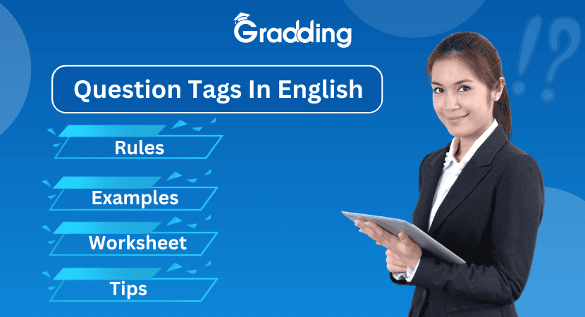 Know the Different Question Tags Used in English Know the Different Question Tags Used in English