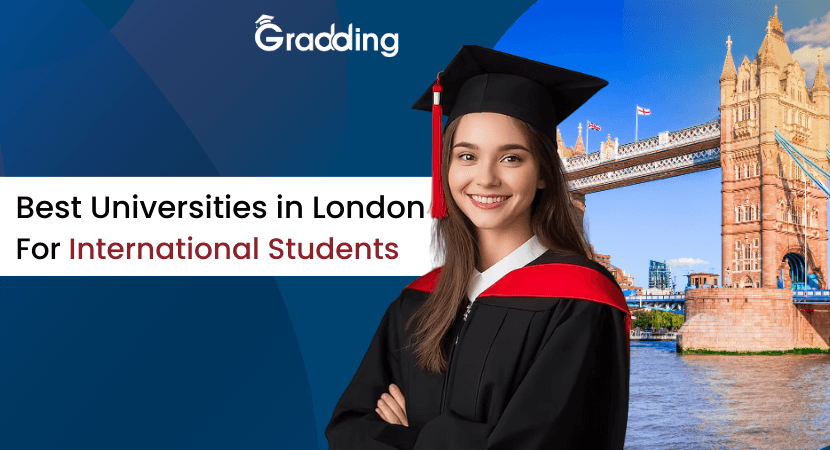 Best Universities in London for International Students Discover top universities in London for International Students| Gradding.com