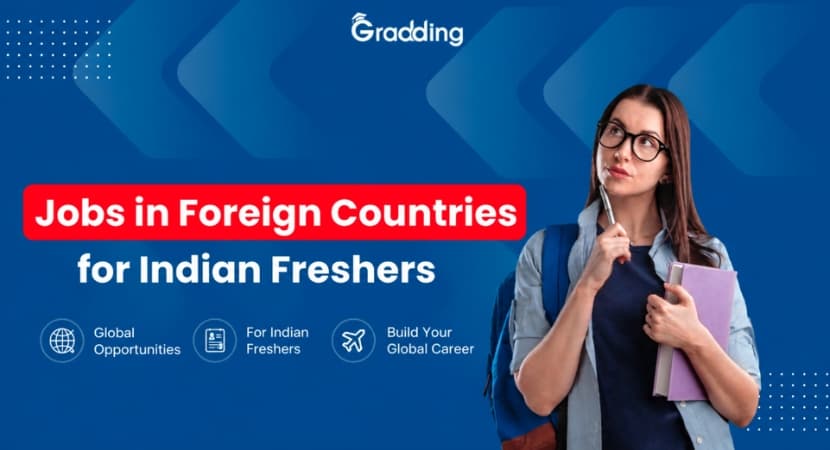 Jobs in Foreign Countries for Indian Freshers 2026 Guide Indian freshers exploring job opportunities abroad in 2026|Gradding.com