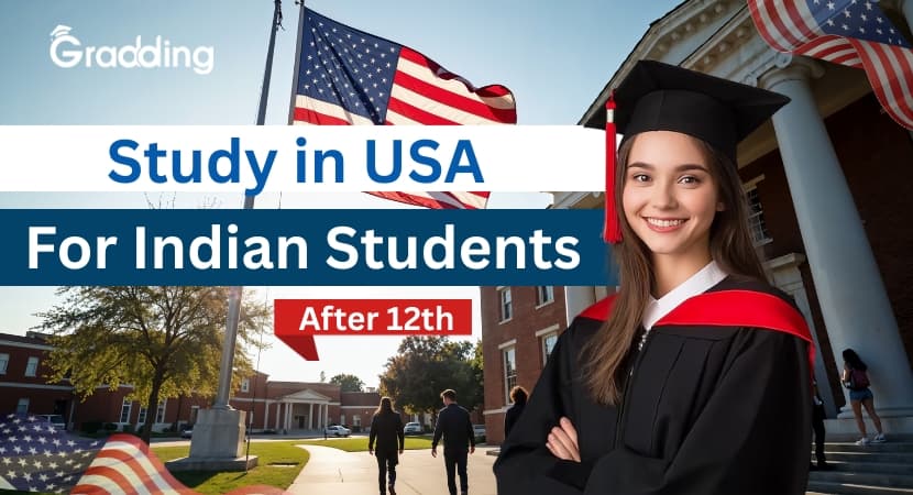 Study in USA for Indian Students after 12th Study in USA for Indian Students after 12th| Gradding.com