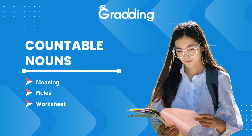 Countable Noun: Definition, Rules, Examples, Worksheets Learn about countable noun, its rules, a list of examples, and practice worksheets | Gradding.com
