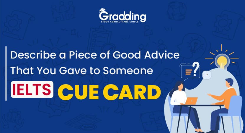 Describe a Piece of Good Advice That You Gave to Someone Describe a Piece of Good Advice That You Gave to Someone