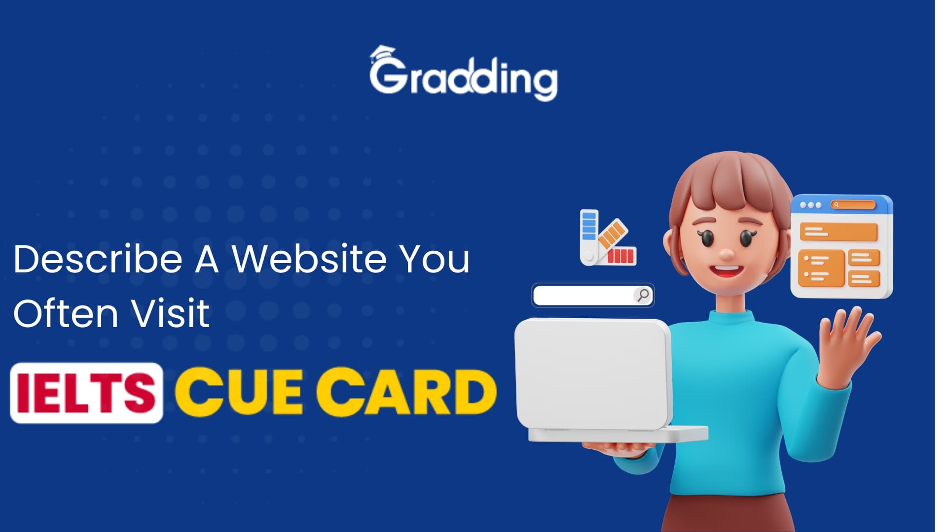 Describe A Website You Often Visit - IELTS Cue Card Learn to answer Describe a Website You Often Visit - IELTS Cue Card