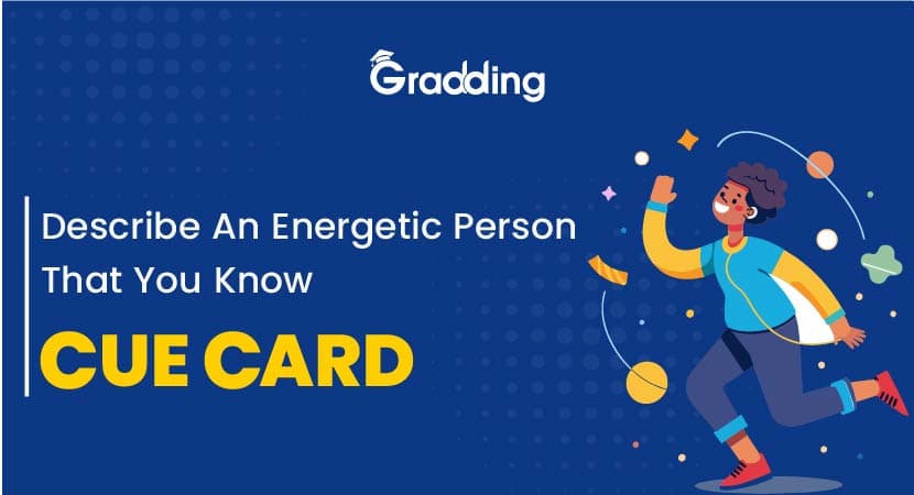 Describe An Energetic Person That You Know Describe An Energetic Person That You Know