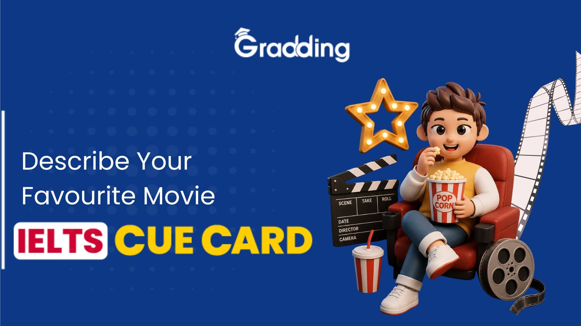 Describe Your Favourite Movie - IELTS Cue Card Learn to Answer Describe Your Favourite Movie | Gradding.com