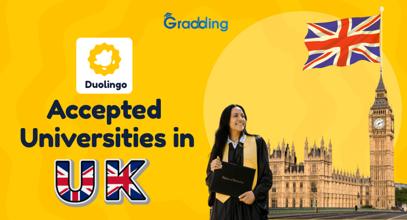 Duolingo Accepted Universities in UK Discover the Duolingo Accepted Universities in UK with Gradding.com