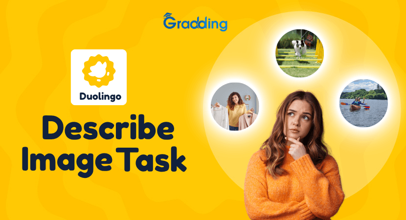 Duolingo Describe Image Understand Duolingo describe image with experts at Gradding.com