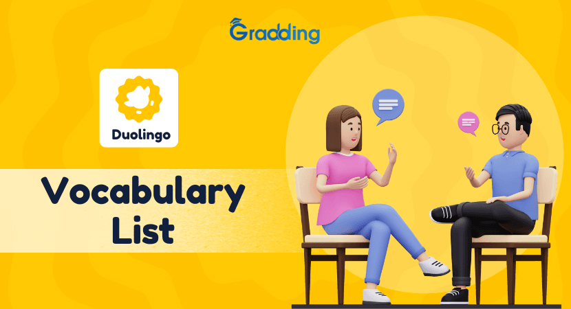 Duolingo Vocabulary List Explore common Duolingo vocabulary list with experts at Gradding,com
