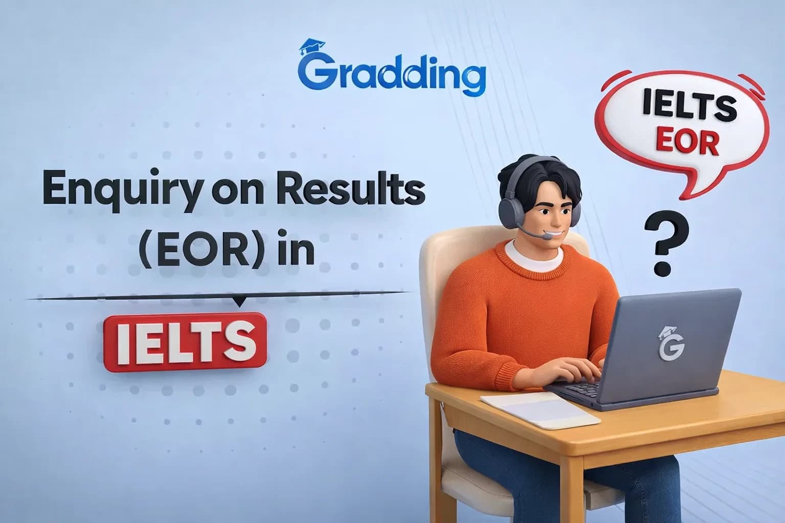 EOR in IELTS Learn Everything About EOR in IELTS Through Gradding.com