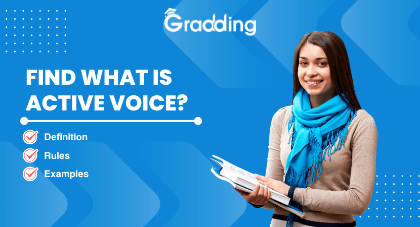 What is Active Voice? Find What is Active Voice and discover its definition, rules, and examples with Gradding.com.