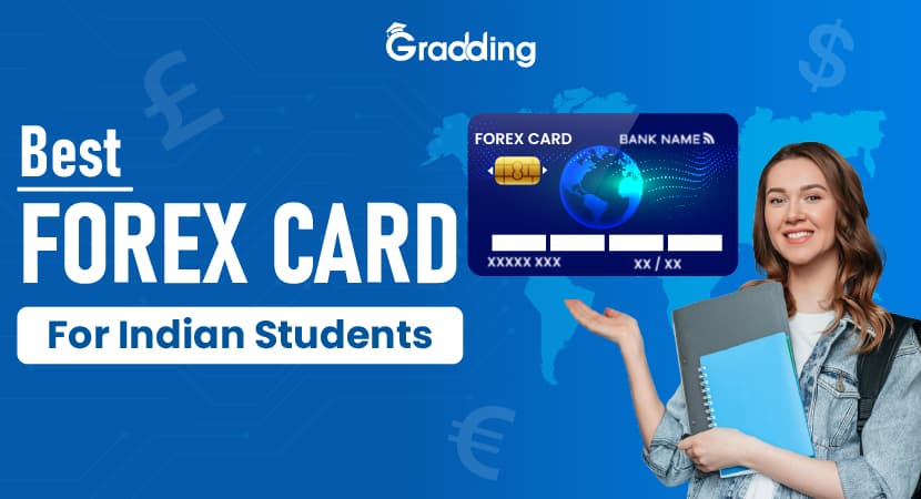 Best Forex Card for Indian Students Know which is the Best Forex Card for Indian Students with experts at Gradding.com