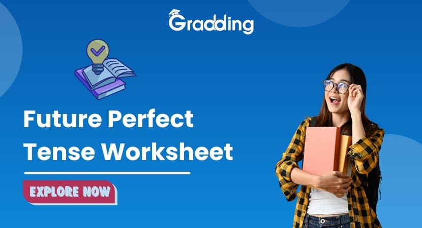 Future Perfect Tense Worksheet Acquire free future perfect tense worksheet with answers| Gradding.com
