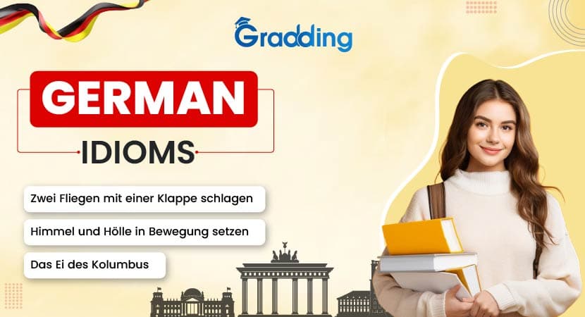 German Idioms Learn the German Idioms with experts at Gradding.com