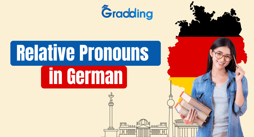 German Relative Pronouns Explore everything about the German relative Pronoun| Gradding.com
