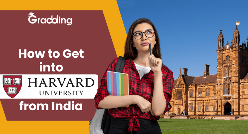 How to Get into Harvard University from India How to Get into Harvard University from India| Gradding.com