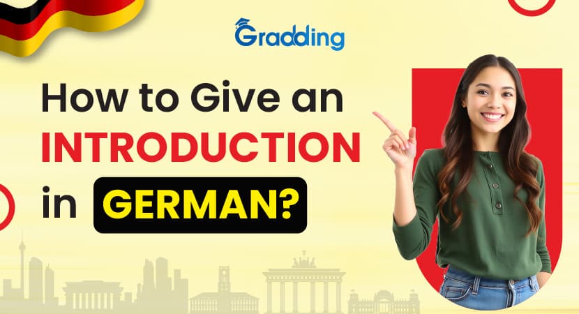 How to Give an Introduction in German? Learn about Introduction in German I Gradding.com