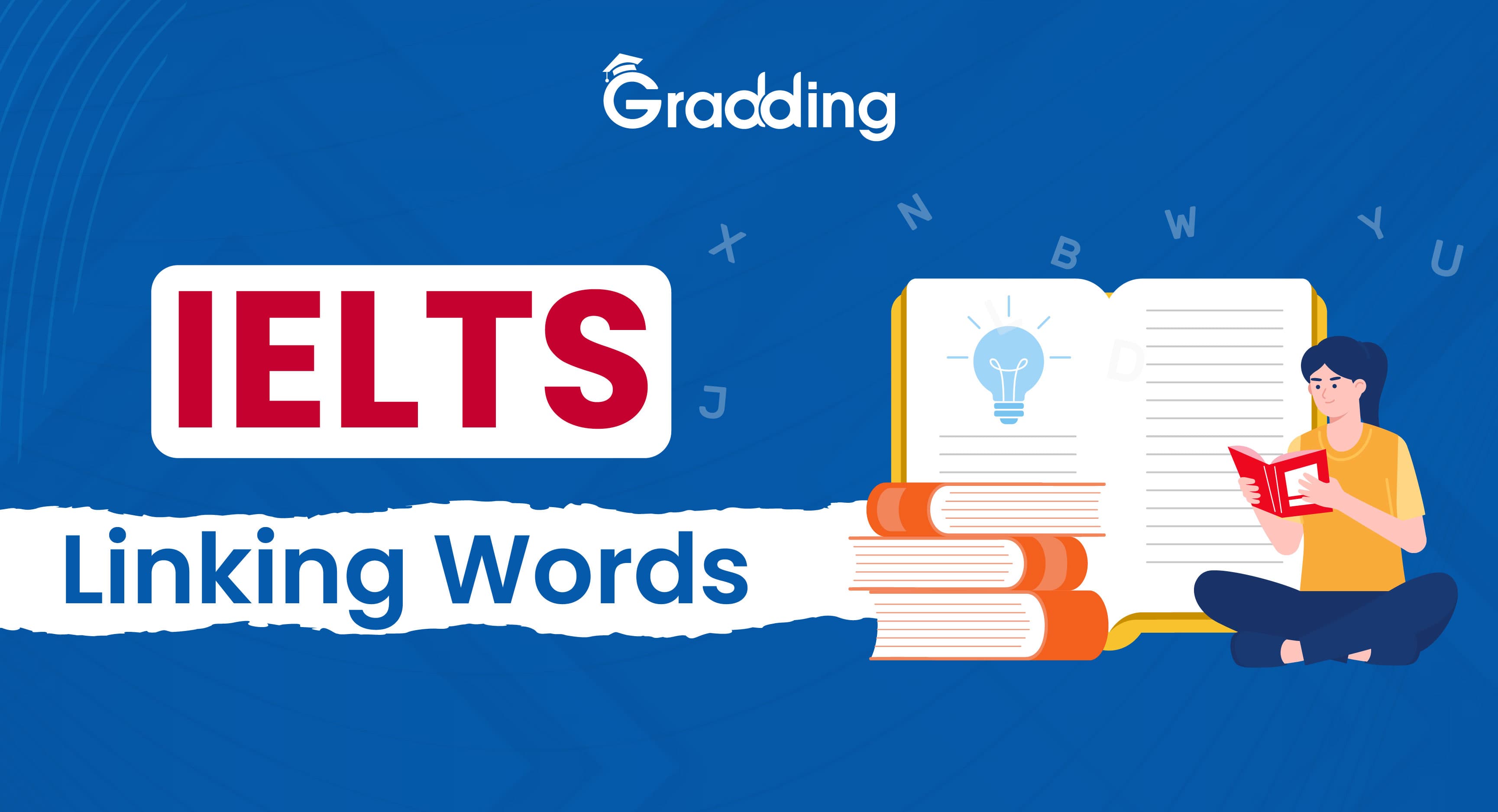 IELTS Linking Words & Connectors List of IELTS linkers for writing task 1 and task 2 with tips