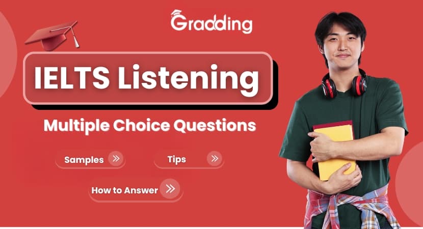 IELTS Listening Multiple Choice Questions Discover the types of IELTS listening multiple choice questions, samples, tips, & more | Gradding.com