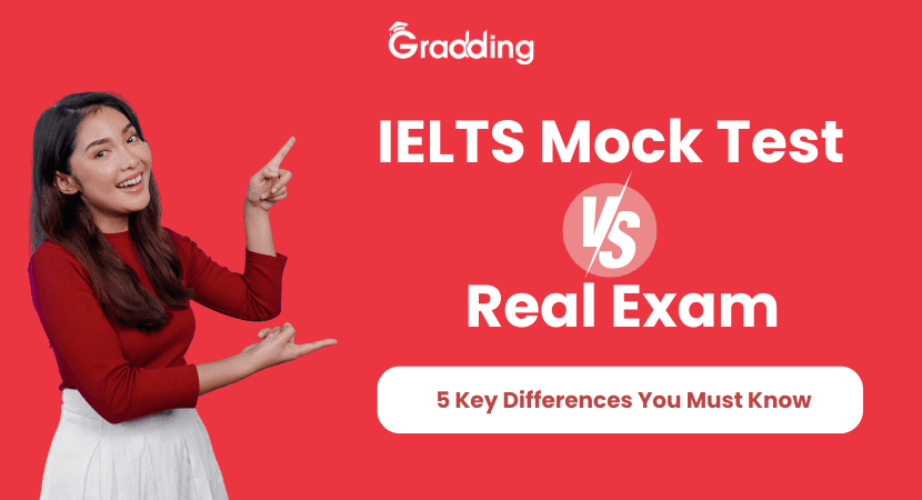 IELTS Mock Test vs Real Exam Navigate the difference between IELTS Mock Test vs Real Exam | Gradding.com