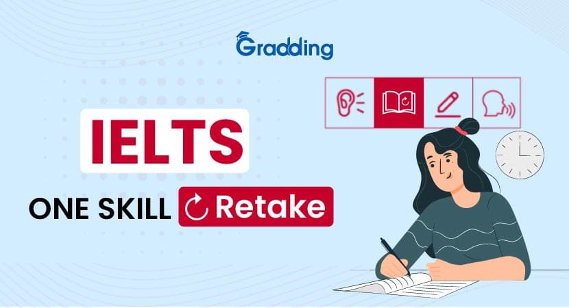 IELTS one skill retake Get a master guide on IELTS one skill retake with gradding.com