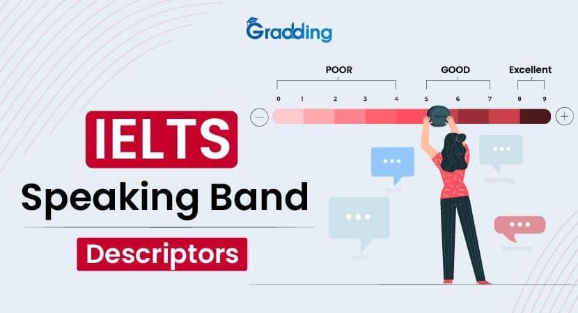 IELTS Speaking Band Descriptors IELTS Speaking Band Descriptors | Gradding.com