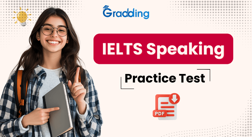 IELTS Speaking Practice Tests PDF with Answers IELTS Speaking Practice Tests PDF with Answers | Gradding.com