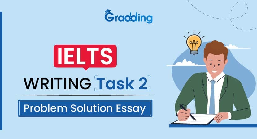 IELTS Writing Task 2 problem solution essay IELTS Writing Task 2 problem solution essay