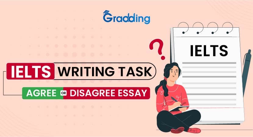 IELTS Writing Task Agree Disagree Essay Know all about the agree disagree essay in IELTS