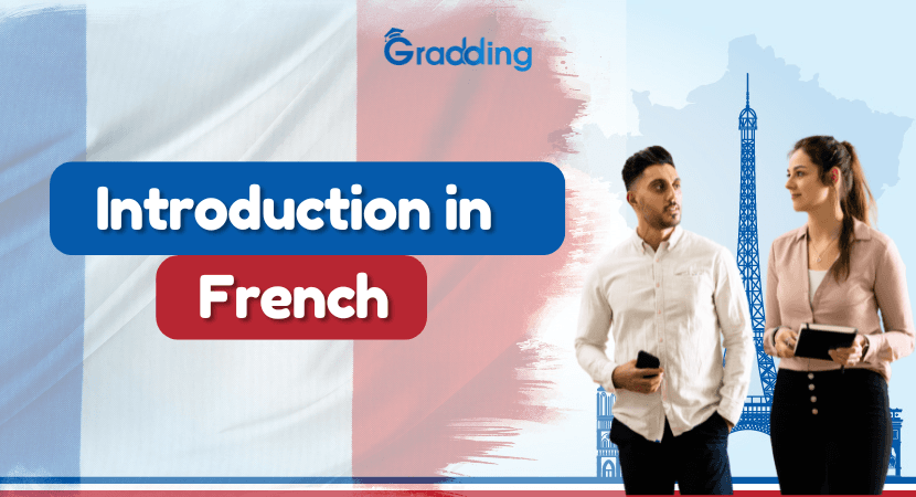 Introduction in French Learn Basics of Introduction in French with Gradding.com
