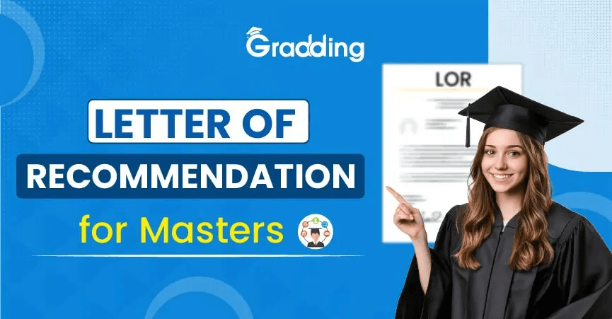 Letter of Recommendation for Masters: Format | Sample | Tips Know what is a letter of recommendation for masters, its format, sample, & tips | Gradding.com