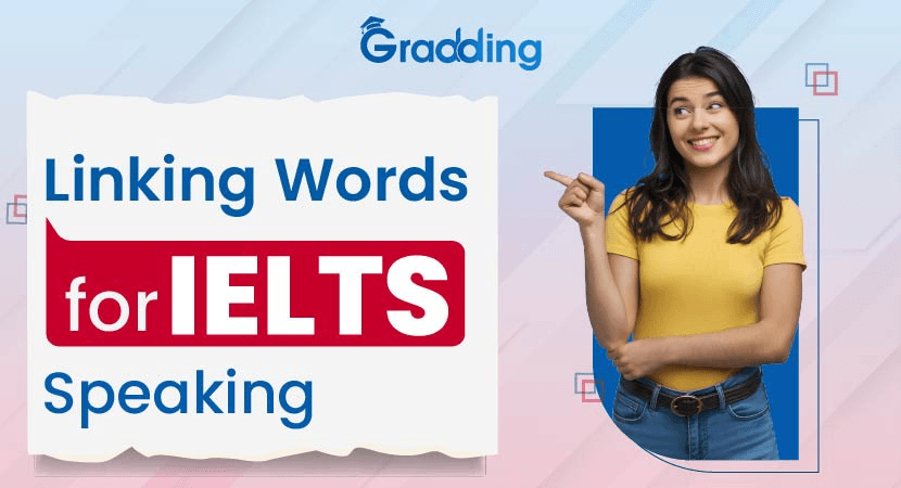 Linking Words for IELTS Speaking Linking Words for IELTS Speaking