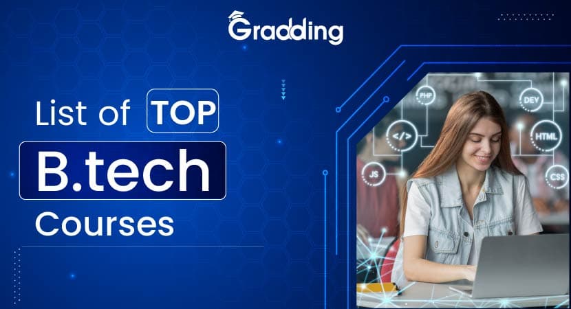 List of Top Btech Courses Explore top Btech Courses List with Gradding.com
