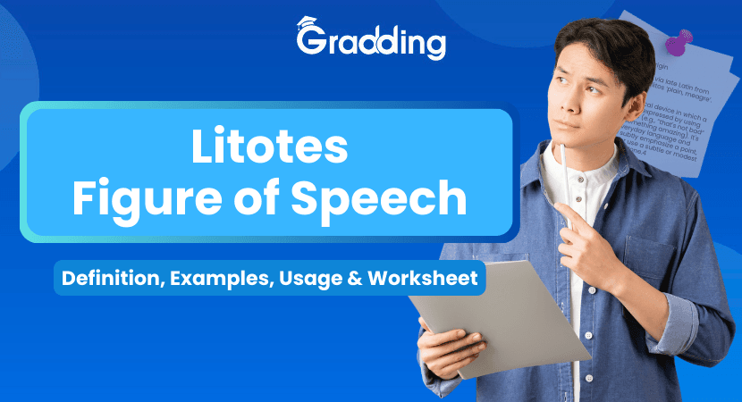 Litotes Figure of Speech Learn to use Litotes Figure of Speech with Gradding.com